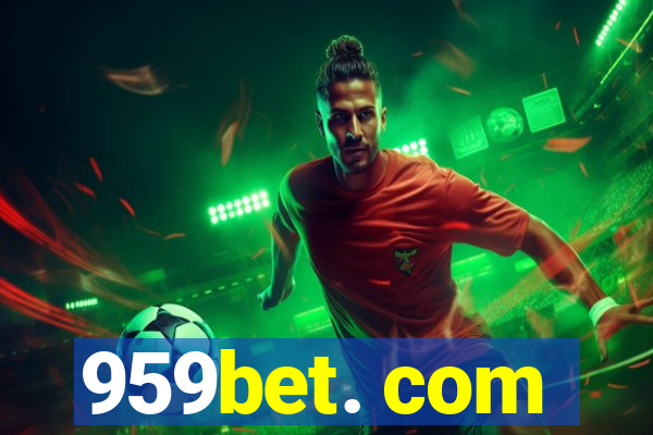 959bet. com